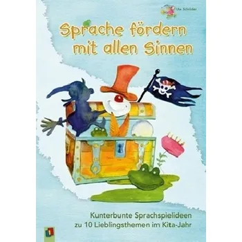 Předškolní výuka Sprache fördern mit allen Sinnen - Schröder, Ute