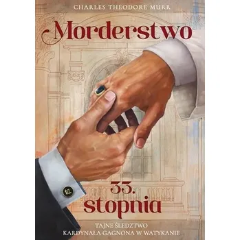 Beletrie pro dospělé Morderstwo 33. stopnia - De Velling, Charles Theodore