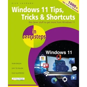 Windows 11 Tips, Tricks & Shortcuts in easy steps - NICK VANDOME