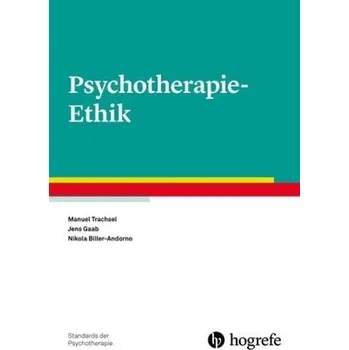 Psychotherapie-Ethik - Trachsel, Manuel