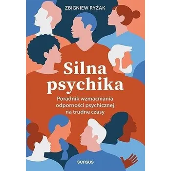 Silna psychika - Zbigniew Ryżak