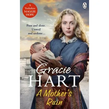 Beletrie pro dospělé A Mother's Ruin - Hart, Gracie