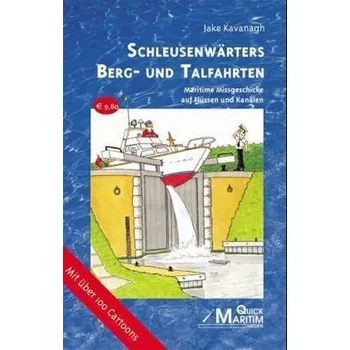 Schleusenwärters Berg- und Talfahrten - Kavanagh, Jake