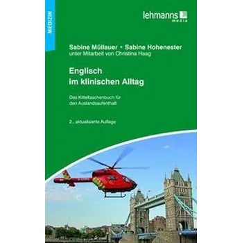 Englisch im klinischen Alltag - Müllauer, Sabine