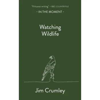 Watching Wildlife - Crumley, Jim