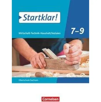 Učebnice Startklar! 7.-9. Schuljahr - Wirtschaft-Technik-Haushalt/Soziales - Sachsen - Schülerbuch
