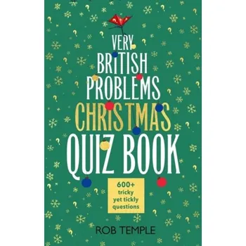 Kniha The Very British Problems Christmas Quiz Book - Temple, Rob