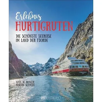 Cestování Erlebnis Hurtigruten - Mosler, Axel M.