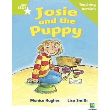 Cizí jazyk Rigby Star Phonic Guided Reading Green Level: Josie and the Puppy Teaching Version