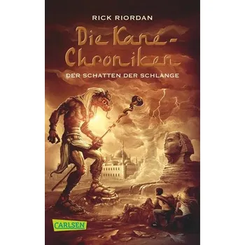 Die Kane-Chroniken - Der Schatten der Schlange - Rick Riordan