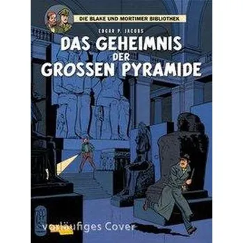 Komiks pro dospělé Blake und Mortimer Bibliothek 2: Das Geheimnis der großen Pyramide - Jacobs, Edgar-Pierre