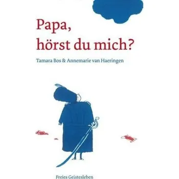 Pohádka Papa, hörst du mich? - Bos, Tamara