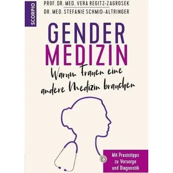 Gendermedizin: Warum Frauen eine andere Medizin brauchen - Regitz-Zagrosek, Vera