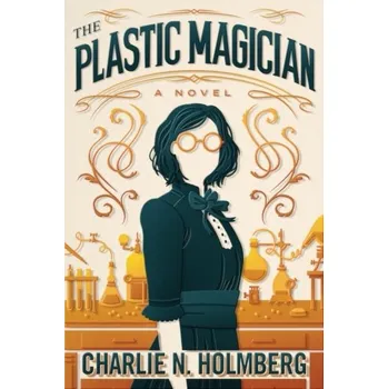 The Plastic Magician - Charlie N. Holmberg [EN] (2018, Brožovaná, Amazon Publishing)