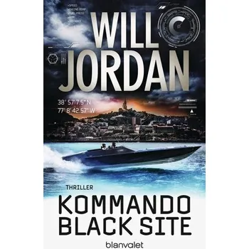 Kommando Black Site - Jordan, Will [DE] (2019, Brožovaná, Blanvalet Taschenbuchverl)