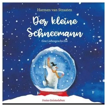 Pohádka Der kleine Schneemann - Straaten, Harmen van