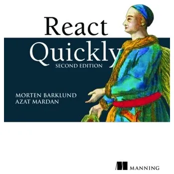 Technika React Quickly, Second Edition - Barklund, Morten; Mardan, Azat