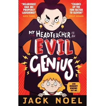 Kniha My Headteacher Is an Evil Genius - Noel, Jack