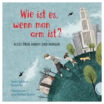 Wie ist es, wenn man arm ist? - Spilsbury, Louise