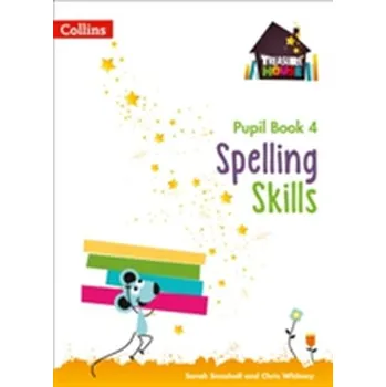 Kniha Spelling Skills Pupil Book 4 - Snashall, Sarah