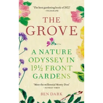 Literární biografie The Grove - Dark, Ben [EN] (2023, Taschenbuch, Octopus Publishing Group)