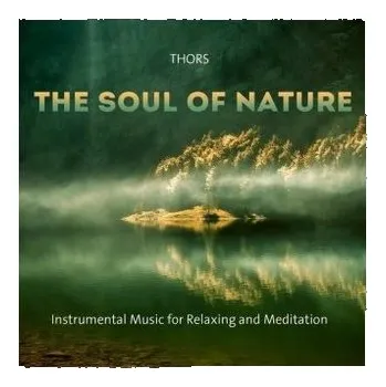 The Soul Of Nature, 1 Audio-CD - Thors