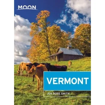 Cestování Moon Vermont (Fifth Edition) - Jenny Smith