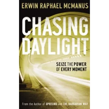 Chasing Daylight - McManus, Erwin Raphael