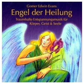Engel der Heilung, 1 Audio-CD - Evans, Gomer Edwin