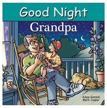 První čtění Good Night Grandpa - Gamble, Adam; Jasper, Mark
