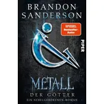 Metall der Götter - Brandon Sanderson