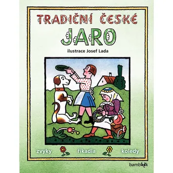Tradiční české JARO - Josef Lada