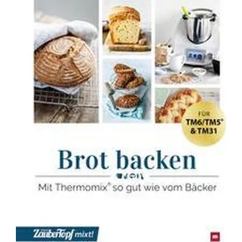 mein ZauberTopf mixt! Brot backen - Koitka, Vivian