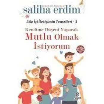 Kendime Düseni Yaparak Mutlu Olmak Istiyorum - Erdim, Saliha