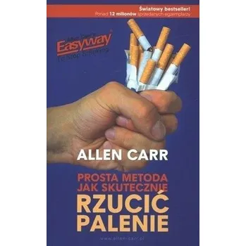 Prosta metoda, jak skutecznie rzucić palenie w.4 - Allen Carr