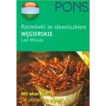 Rozmówki ze słowniczkiem Węgierskie Last Minute PONS