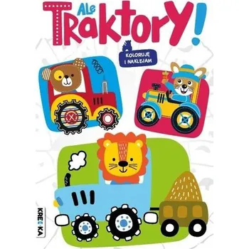 První čtění Ale traktory! Kolorowanka z naklejkami - praca zbiorowa