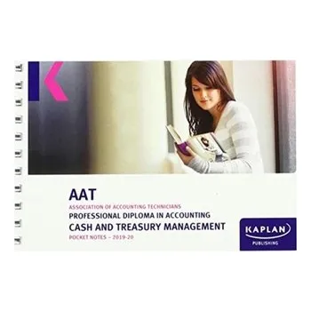 CASH AND TREASURY MANAGEMENT - POCKET NOTES - Kaplan Publishing [EN] (2019, Brožovaná, Kaplan Publishing)