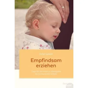 Empfindsam erziehen - Leuze, Julie