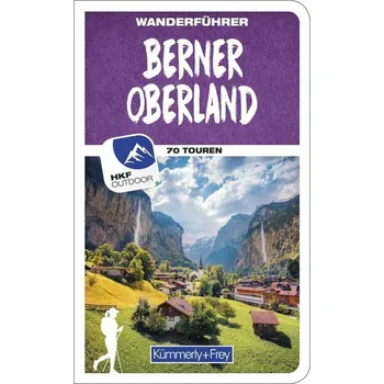 Cestování Berner Oberland Wanderführer - Heitzmann Wolfgang [DE] (2023, Brožovaná, Kümmerly und Frey)