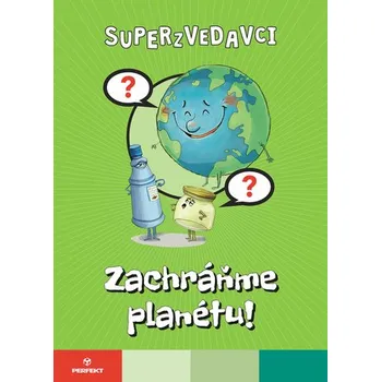 Bystrá hlava Zachráňme planétu!