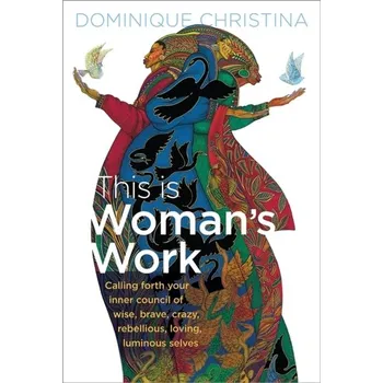 This Is Woman's Work - Christina, Dominique