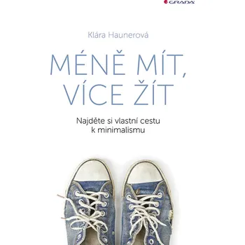 Osobní rozvoj Méně mít, více žít