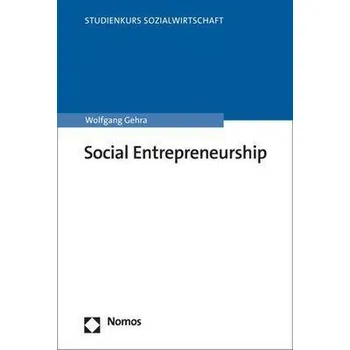 Social Entrepreneurship - Gehra, Wolfgang