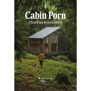 Umění Cabin Porn - Chaty na konci světa