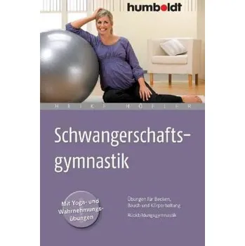 Schwangerschaftsgymnastik - Heike Höfler
