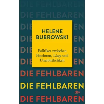 Die Fehlbaren - Bubrowski, Helene
