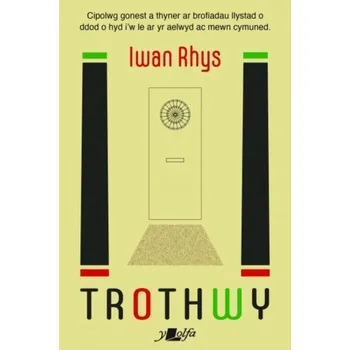 Literární biografie Trothwy - Morus, Iwan Rhys