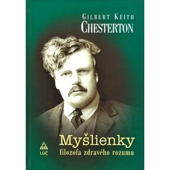 Myšlienky filozofa zdravého rozumu - G. K. Chesterton