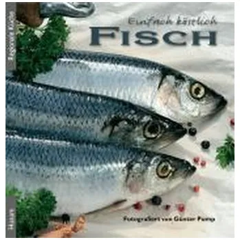 Einfach köstlich - Fisch - Pump, Günter